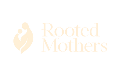 Rooted Mothers